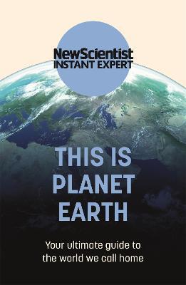 Kniha This Is Planet Earth : Your Ultimate Guide to the World We Call Home