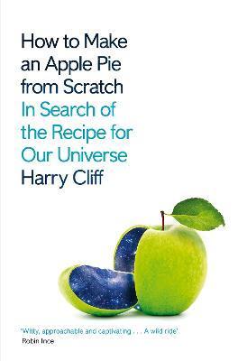 How to Make an Apple Pie from Scratch - Harry Cliff