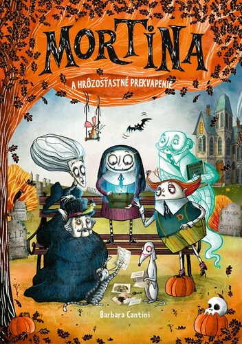 Kniha Mortina a hrôzošťastné prekvapenie - Barbara Cantini,Barbara Cantini,Simona Reseková