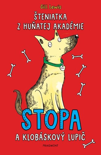 Kniha Šteniatka z Huňatej akadémie 1 - Stopa a klobáskový lupič