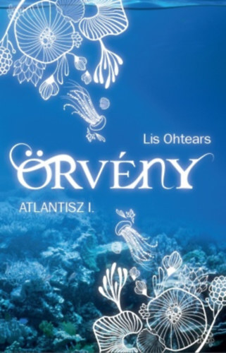 Örvény - Atlantisz I.