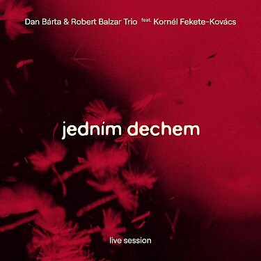 Bárta Dan & Robert Alzar Trio - Jedním dechem CD