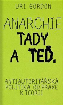 Kniha Anarchie tady a teď