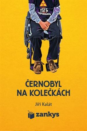Černobyl na kolečkách - Jiří Kalát