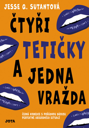 Čtyři tetičky a jedna vražda - Jesse Q. Sutantová,Alžběta Komrsková