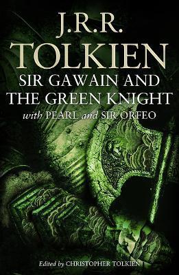 Sir Gawain and the Green Knight: With Pearl and Sir Orfeo