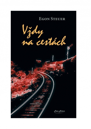 Vždy na cestách - Egon Steuer