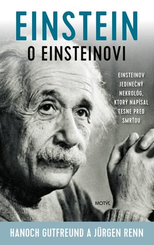 Einstein o Einsteinovi - Hanoch Gutfreund,Jürgen Renn,Katarína Perná