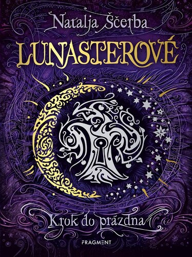 Kniha Lunasterové 3: Krok do prázdna - Natalja Ščerba,Olga Zakis,Martina Pálušová