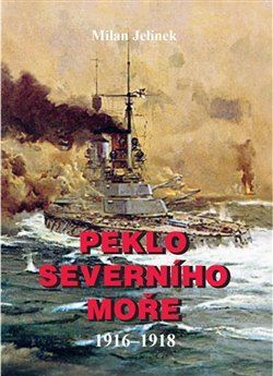 Peklo severního moře 1916-1918 kúpite na Panta Rhei