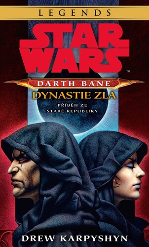 Kniha Star Wars - Darth Bane 3. Dynastie zla