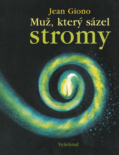 Kniha Muž, který sázel stromy