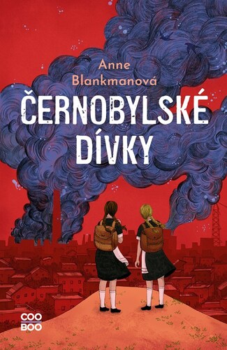 Kniha Černobylské dívky 2. vydání - Anne Blankmanová,Tereza Schlöglová