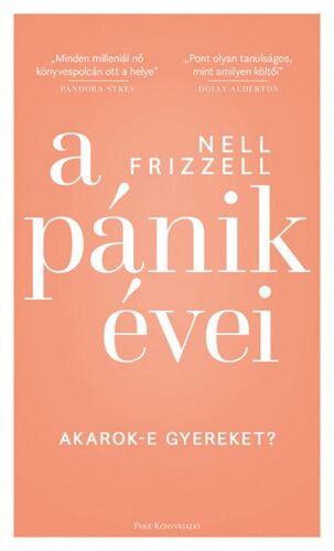 Kniha A pánik évei - Akarok-e gyereket? - Nell Frizzell