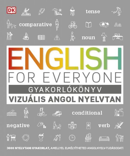 English for Everyone: Gyakorlókönyv. Vizuális angol nyelvtan