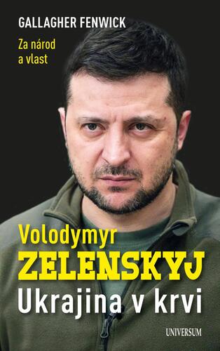 Volodymyr Zelenskyj. Ukrajina v krvi - Gallagher Fenwick