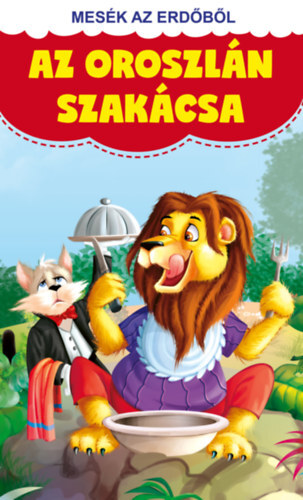 Kniha Mesék az erdőből - Az oroszlán szakácsa - Ezop,Jean de La Fontaine