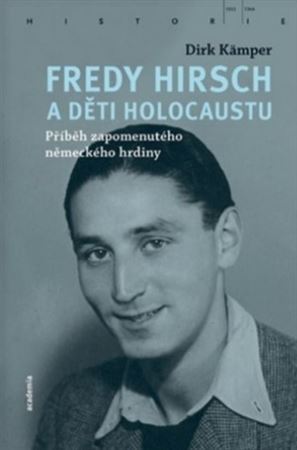 Kniha Fredy Hirsch a děti holocaustu