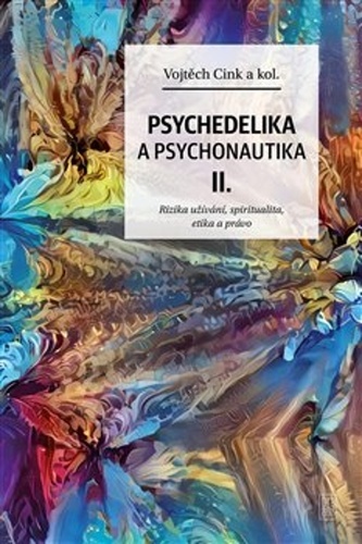 Kniha Psychedelika a psychonautika II.