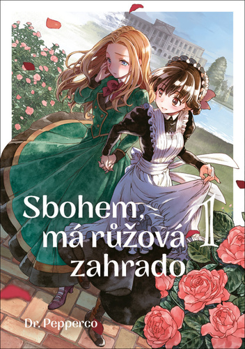 Kniha Sbohem, má růžová zahrado 1