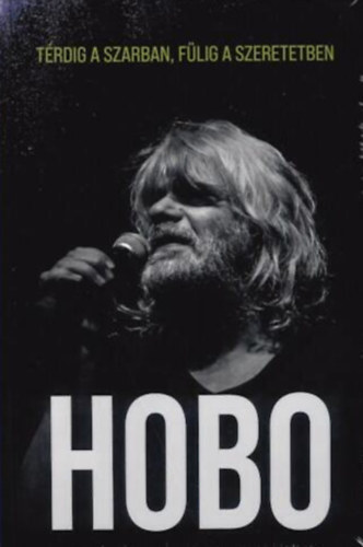 Kniha Hobo - Térdig a szarban, fülig a szeretetben - László Földes