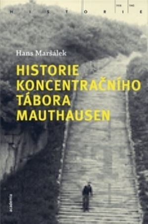 Kniha Historie koncentračního tábora Mauthausen