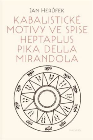 Kniha Kabalistické motivy ve spise Heptaplus Pika della Mirandola