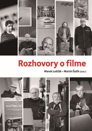 Rozhovory o filme - Martin Šulík,Marek Leščák