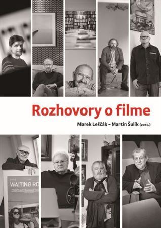 Kniha Rozhovory o filme - Martin Šulík,Marek Leščák