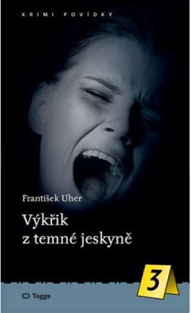 Kniha Výkřik z temné jeskyně