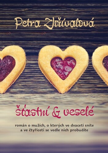 Kniha Šťastní a veselé, 2. vydání - Petra Zhřívalová