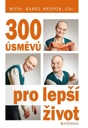 Kniha 300 úsměvů pro lepší život - MUDr. Karel Nešpor, CSc.