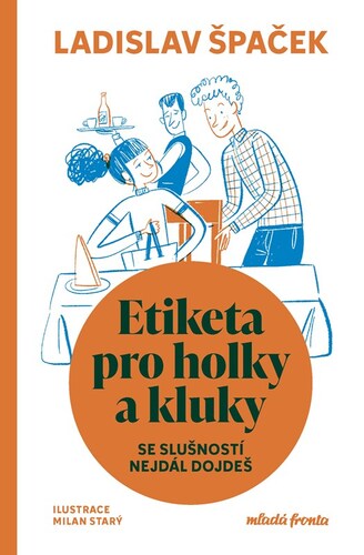 Kniha Etiketa pro holky a kluky