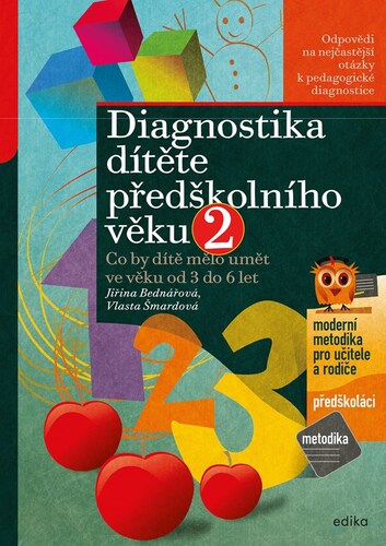 Diagnostika dítěte předškolního věku, 2. díl - Jiřina Bednářová,Vlasta Šmardová,Richard Šmarda