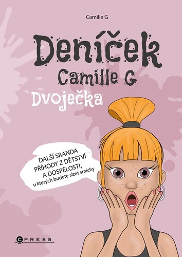 Deníček Camille G: Dvoječka - Camille G,Iveta Matušková