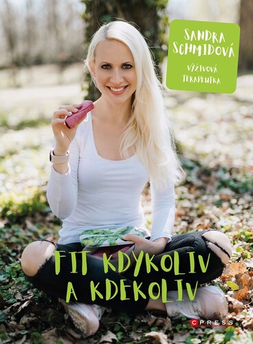 Fit kdykoliv a kdekoliv - Sandra Schmidová