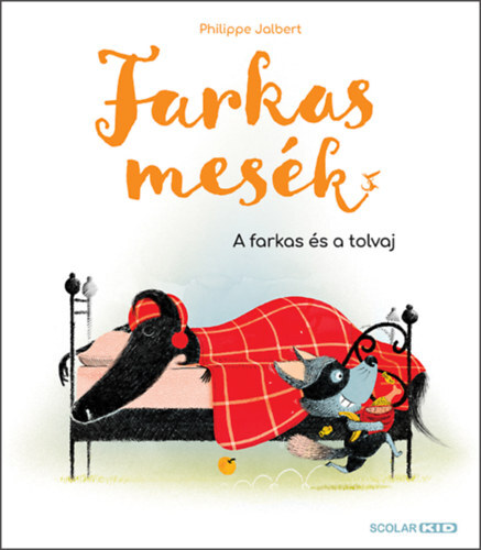 Kniha Farkasmesék - A farkas és a tolvaj - Philippe Jalbert