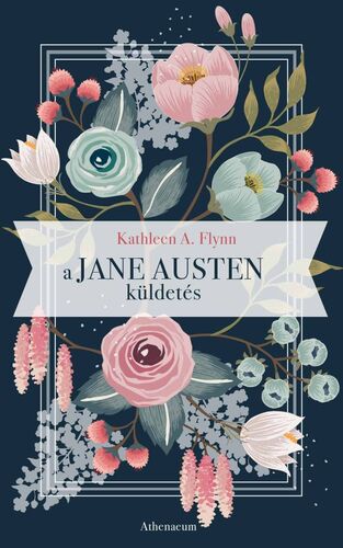 Kniha A Jane Austen-küldetés - Kathleen A. Flynn