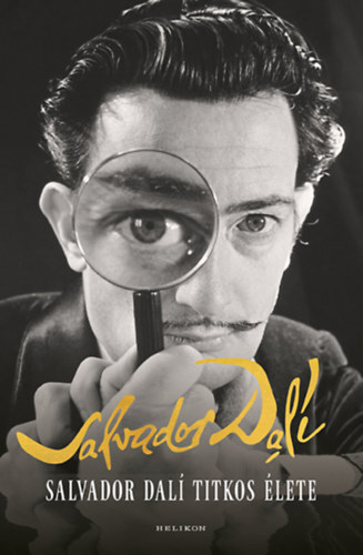 Kniha Salvador Dalí titkos élete - Salvador Dalí