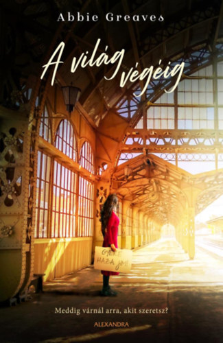 Kniha A világ végéig - Abbie Greaves