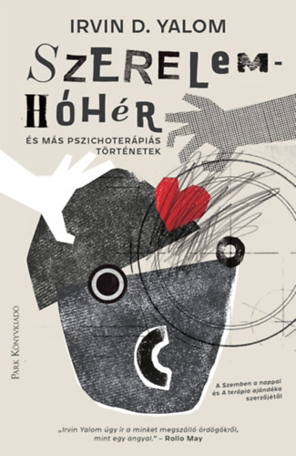 Kniha Szerelemhóhér - és más pszichoterápiás történetek - Irvin D. Yalom