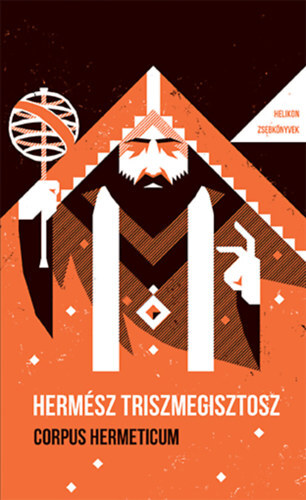 Kniha Corpus Hermeticum - Helikon Zsebkönyvek 125. - Hermész Triszmegisztosz