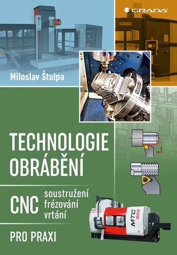 Technologie obrábění - Miloslav Stulpa