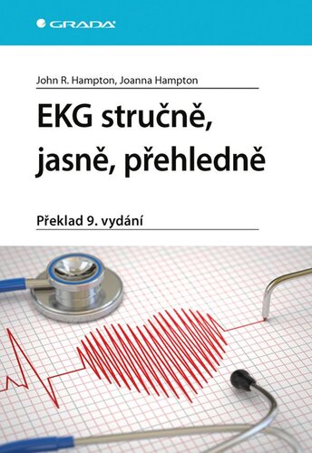 EKG stručně, jasně, přehledně, překlad 9. vydání - John R. Hampton