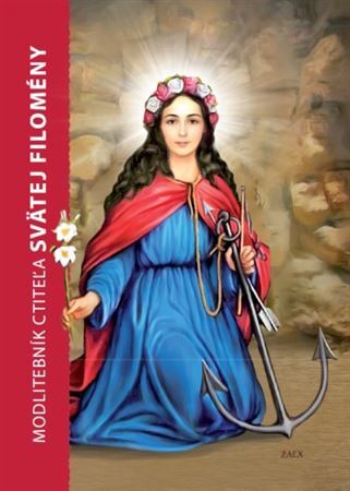 Kniha Modlitebník ctiteľa svätej Filomény