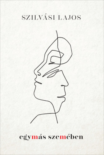 Kniha Egymás szemében - Lajos Szilvási