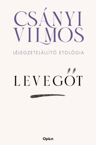 Levegőt - Vilmos Csányi