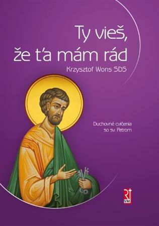 Kniha Ty vieš, že ťa mám rád - Krzysztof Wons SDS