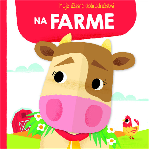 Kniha Moje úžasné dobrodružstvá na farme