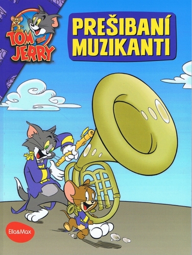 Kniha Prešibaní muzikanti - Tom a Jerry